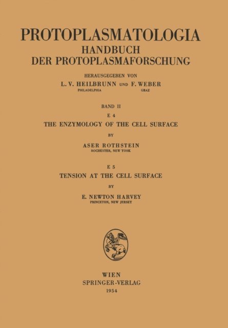 Edmund N. Harvey, Aser Rothstein - Enzymology of the Cell Surface Tension at the Cell Surface, E-bok