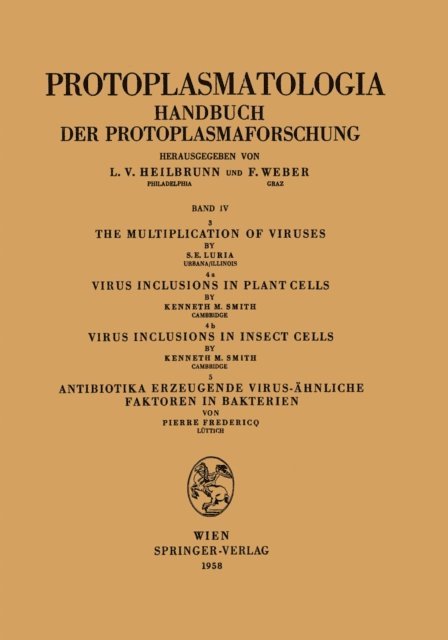 Pierre Fredericq, Kenneth M. Smith, Salvador E. Luria - Multiplication of Viruses / Virus Inclusions in Plant Cells / Virus Inclusions in Insect Cells / Antibiotika Erzeugende Virus-ahnliche Faktoren in Bakterien, E-bok