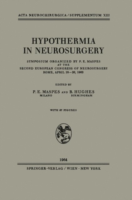 B. Hughes, P.E. Maspes - Hypothermia in Neurosurgery, E-bok