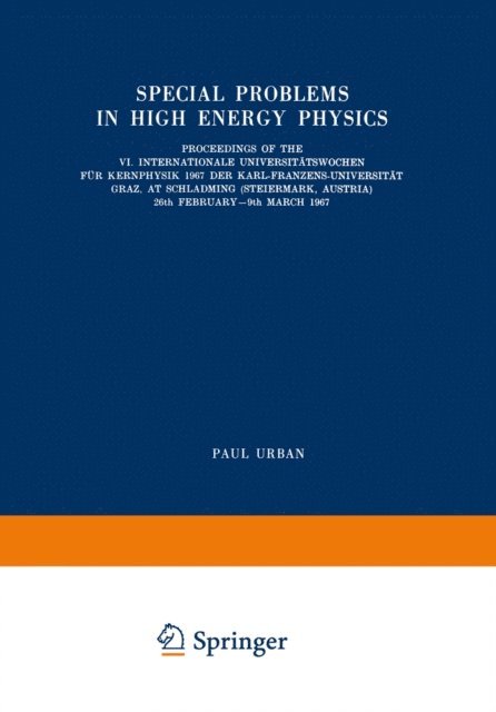 Paul Urban - Special Problems in High Energy Physics, E-bok