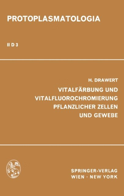 H. Drawert - Vitalfärbung und Vitalfluorochromierung Pflanzlicher Zellen und Gewebe, E-bok