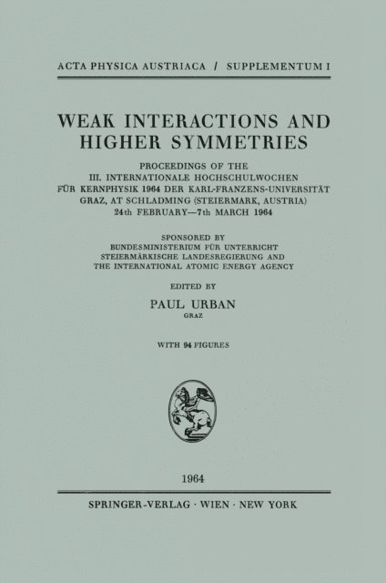 Paul Urban - Weak Interactions and Higher Symmetries, E-bok