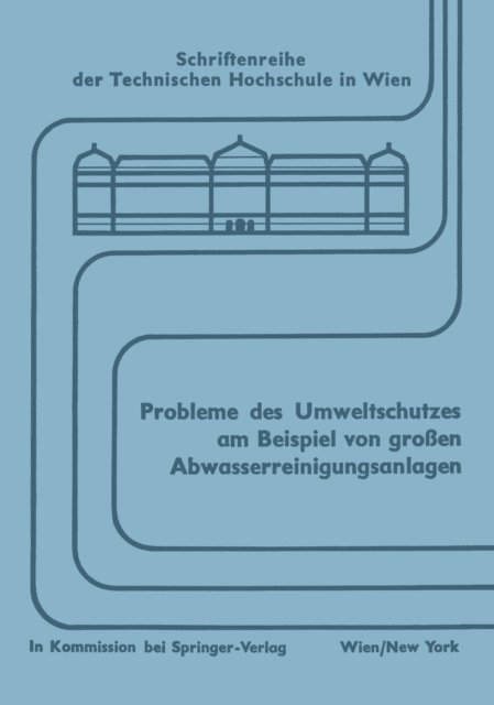 Wilhelm v.d. Emde - Probleme des Umweltschutzes am Beispiel von großen Abwasserreinigungsanlagen, E-bok