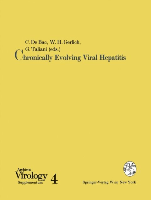 G. Taliani, W.H. Gerlich, C. DeBac - Chronically Evolving Viral Hepatitis, E-bok