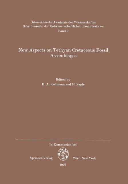 H. Zapfe, H.A. Kollmann - New Aspects on Tethyan Cretaceous Fossil Assemblages, E-bok