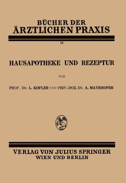 A. Mayrhofer, L. Kofler, R. Courant - Hausapotheke und Rezeptur, E-bok