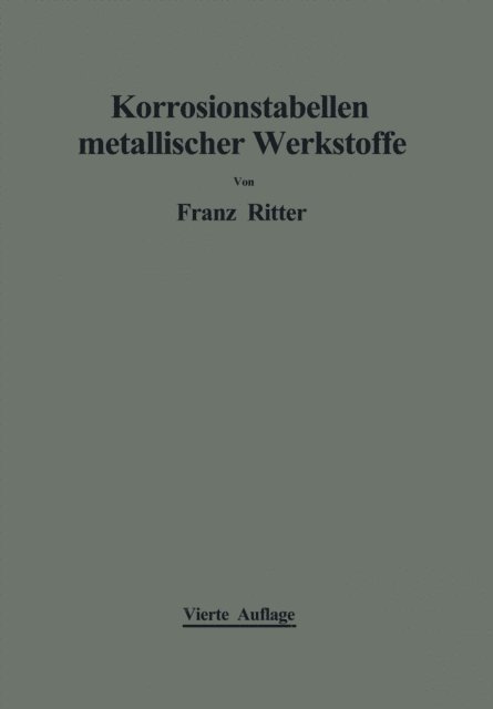 Franz Ritter - Korrosionstabellen metallischer Werkstoffe, E-bok