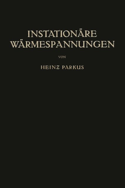 Heinz Parkus - Instationäre Wärmespannungen, E-bok