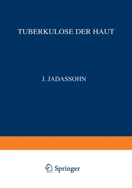 NA Jacobi, NA Veiel, Richard Volk - Tuberkulose der Haut, E-bok