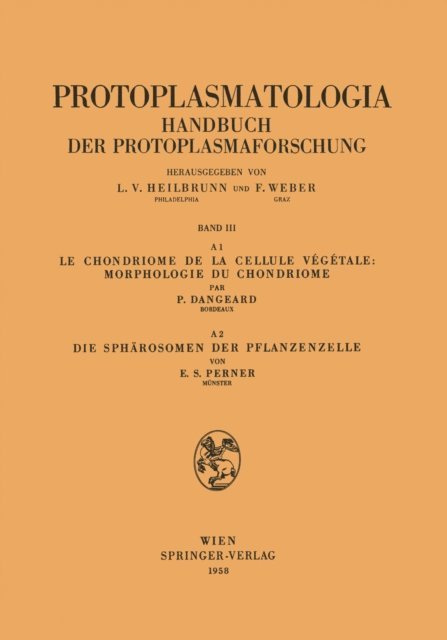 Ernst S. Perner, Pierre Dangeard - Le Chondriome de la Cellule Vegetale: Morphologie du Chondriome. Die Sphärosomen der Pflanzenzelle, E-bok