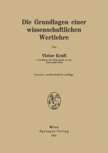Victor Kraft - Die Grundlagen einer wissenschaftlichen Wertlehre, E-bok