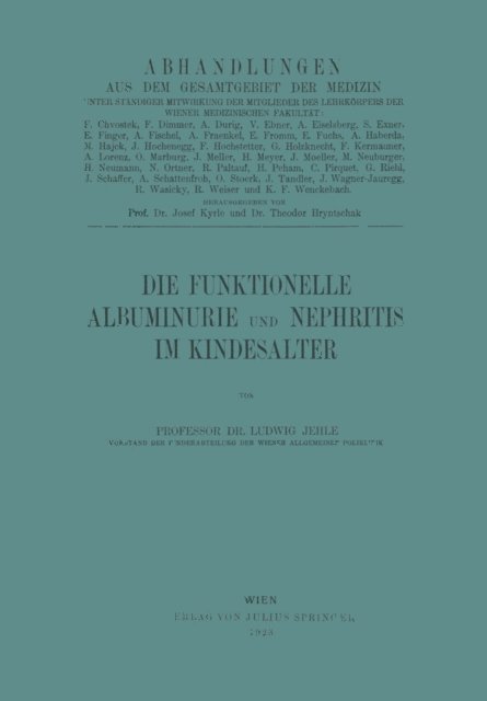 Ludwig Jehle - Die Funktionelle Albuminurie und Nephritis im Kindesalter, E-bok