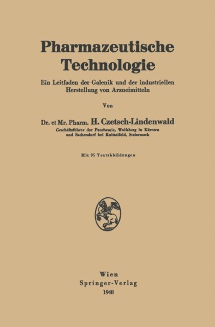 Hermann Czetsch-Lindenwald - Pharmazeutische Technologie, E-bok