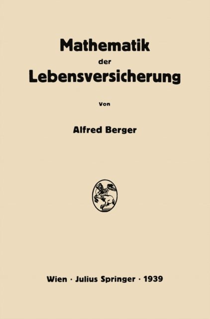 Alfred Berger - Mathematik der Lebensversicherung, E-bok