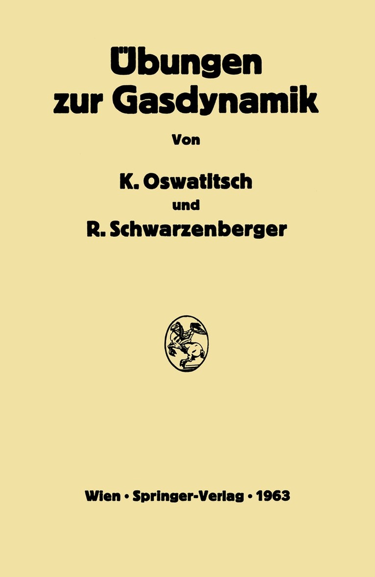Klaus Oswatitsch, Rudolf Schwarzenberger - Übungen zur Gasdynamik, Häftad