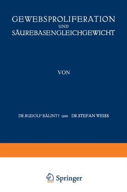 A. v. Koraanyi, Stefan Weiss, A. v. Baalint - Gewebsproliferation und Säurebasengleichgewicht, E-bok