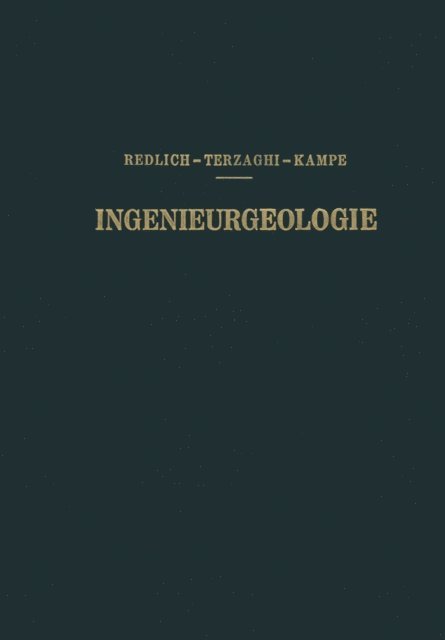 R. Kampe, K. v. Terzaghi, K. A. Redlich - Ingenieurgeologie, E-bok