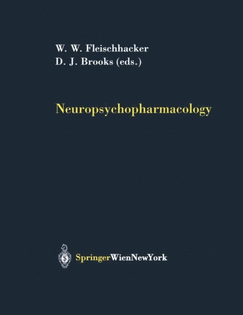 D.J. Brooks, W.W. Fleischhacker - Neuropsychopharmacology, E-bok