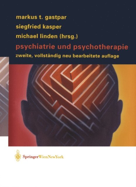 Michael Linden, Siegfried Kasper, Markus T. Gastpar - Psychiatrie und Psychotherapie, E-bok
