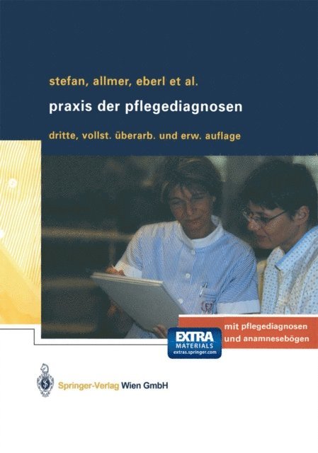 Josef Eberl, Franz Allmer, Harald Stefan, D. Tomacek, W. Riel, G. Pichler, R. Pandzic, Eva Munker-Kramer, Anneliese Michalek, Elisabeth Jedelsky, Renate Hansmann - Praxis der Pflegediagnosen, E-bok