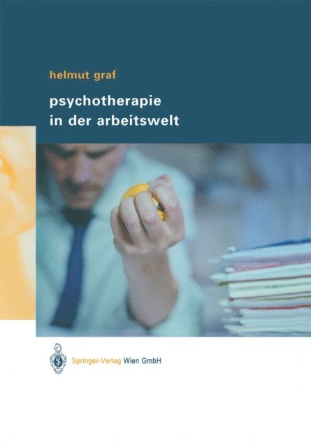 Helmut Graf - Psychotherapie in der Arbeitswelt, E-bok. Tillgänglighet: Lägg i varukorg
