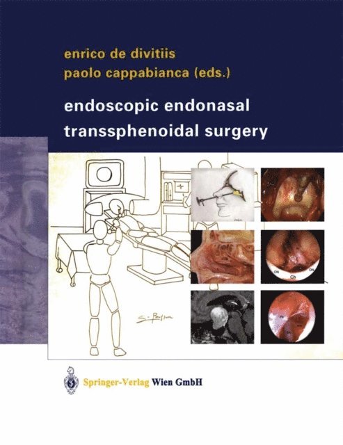 Paolo Cappabianca, Enrico de Divitiis - Endoscopic Endonasal Transsphenoidal Surgery, E-bok