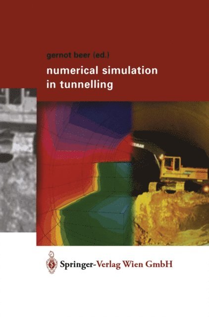 Gernot Beer - Numerical Simulation in Tunnelling, E-bok