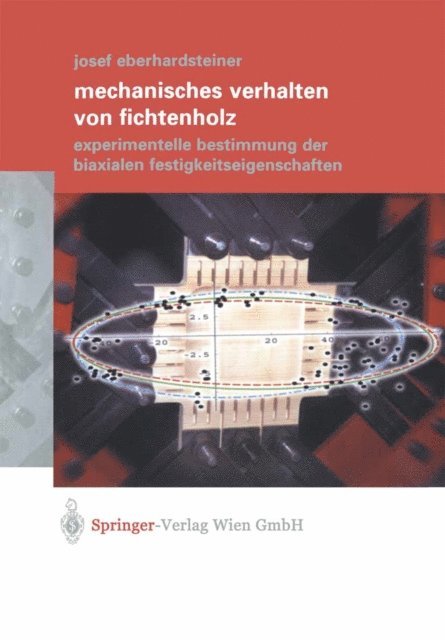 Josef Eberhardsteiner - Mechanisches Verhalten von Fichtenholz, E-bok