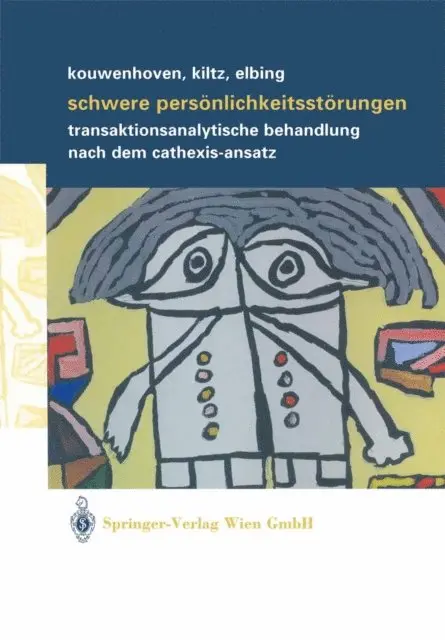 Ulrich Elbing, Rolf R. Kiltz, Maarten Kouwenhoven - Schwere Persönlichkeitsstörungen, E-bok. Tillgänglighet: Lägg i varukorg