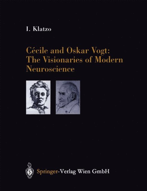I. Klatzo - Cecile and Oskar Vogt: The Visionaries of Modern Neuroscience, E-bok