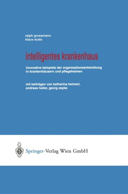Klaus Scala, Ralph Grossmann - Intelligentes Krankenhaus, E-bok