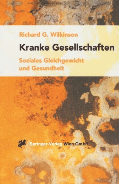 Richard G. Wilkinson - Kranke Gesellschaften, E-bok