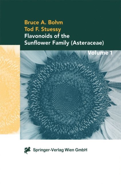 Tod F. Stuessy, Bruce A. Bohm - Flavonoids of the Sunflower Family (Asteraceae), E-bok
