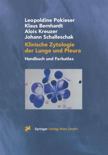 Johann Schalleschak, Alois Kreuzer, Klaus Bernhardt, Leopoldine Pokieser - Klinische Zytologie der Lunge und Pleura, E-bok