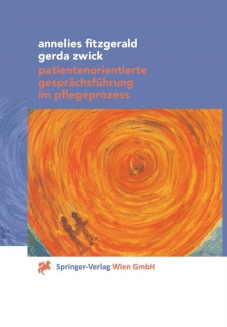 Gerda Zwick, Annelies Fitzgerald - Patientenorientierte Gesprächsführung im Pflegeprozess, E-bok