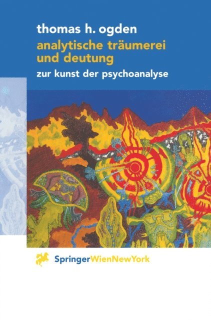 Thomas H. Ogden - Analytische Träumerei und Deutung, E-bok