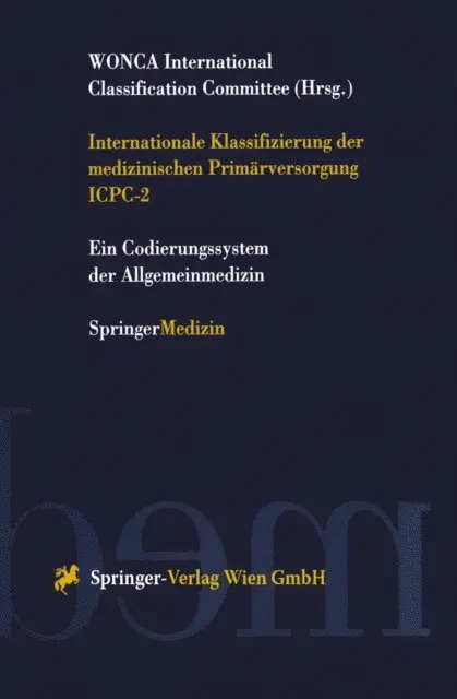 WONCA International Classification Committee - Internationale Klassifizierung der medizinischen Primärversorgung ICPC-2, E-bok. Tillgänglighet: Lägg i varukorg