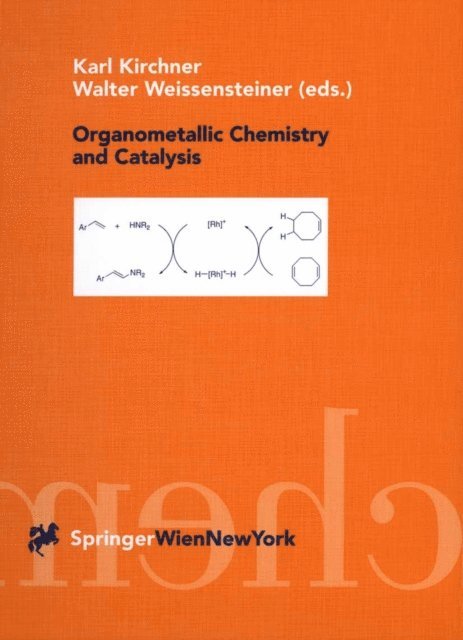 Walter Weissensteiner, Karl Kirchner - Organometallic Chemistry and Catalysis, E-bok