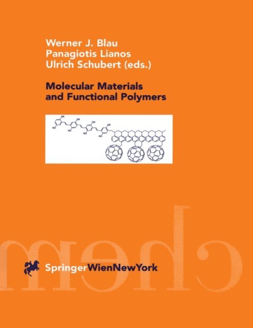 Ulrich Schubert, Panagiotis Lianos, Werner J. Blau - Molecular Materials and Functional Polymers, E-bok