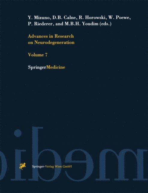 M.B.H. Youdim, P. Riederer, W. Poewe, R. Horowski, D.B. Calne, Y. Mizuno - Advances in Research on Neurodegeneration, E-bok