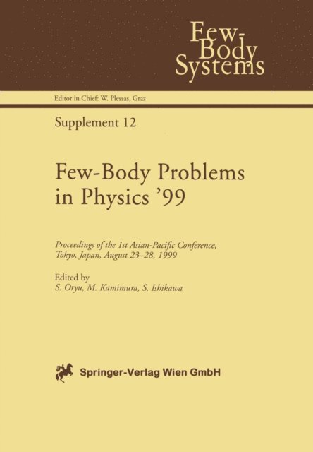 S. Ishikawa, M. Kamimura, S. Oryu - Few-Body Problems in Physics '99, E-bok