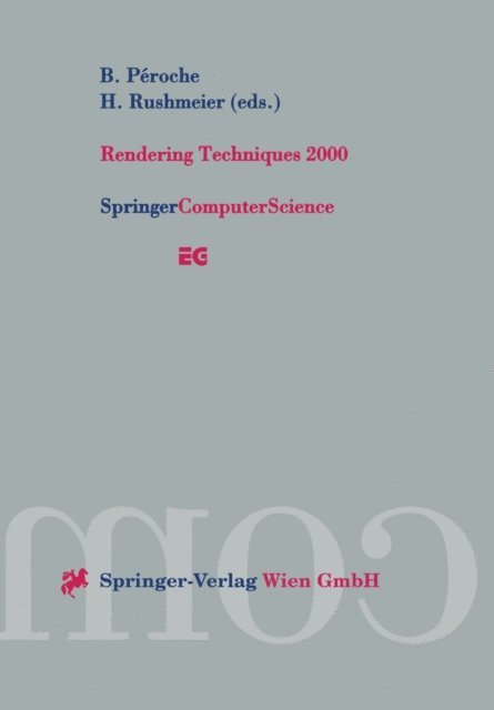 H. Rushmeier, B. Peroche - Rendering Techniques 2000, E-bok