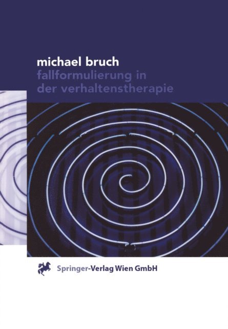 Michael Bruch - Fallformulierung in der Verhaltenstherapie, E-bok