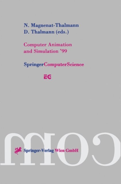 Daniel Thalmann, Nadia Magnenat-Thalmann - Computer Animation and Simulation '99, E-bok