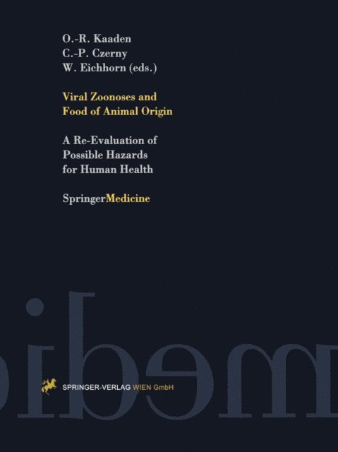 Werner Eichhorn, Claus-Peter Czerny, Oskar-Ruger Kaaden - Viral Zoonoses and Food of Animal Origin, E-bok
