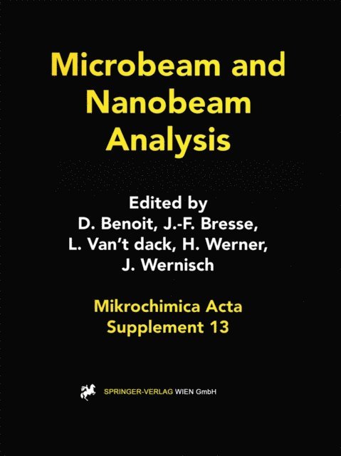 Johann Wernisch, Helmut Werner, Luc Van't dack, Jean-Francois Bresse, Daniele Benoit - Microbeam and Nanobeam Analysis, E-bok