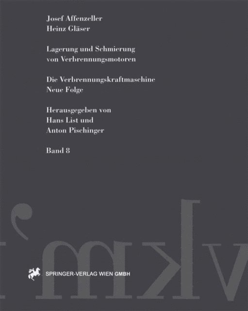 Heinz Glaser, Josef Affenzeller - Lagerung und Schmierung von Verbrennungsmotoren, E-bok