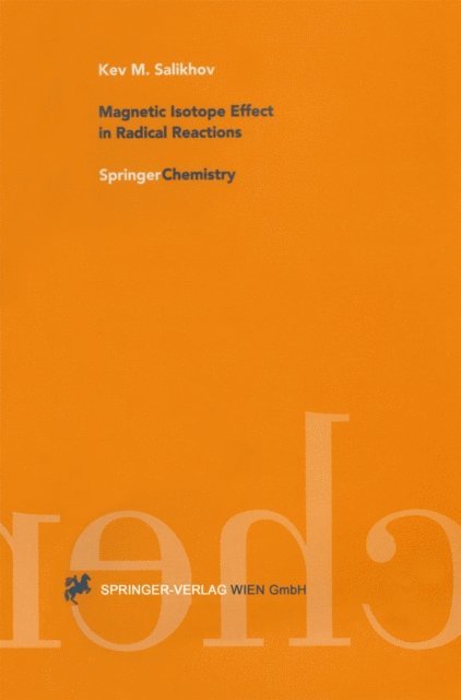 Kev M. Salikhov - Magnetic Isotope Effect in Radical Reactions, E-bok. Tillgänglighet: Lägg i varukorg