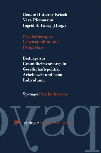 Ingrid S. Farag, Vera Pfersmann, Renate Hutterer-Krisch - Psychotherapie, Lebensqualität und Prophylaxe, E-bok. Tillgänglighet: Lägg i varukorg