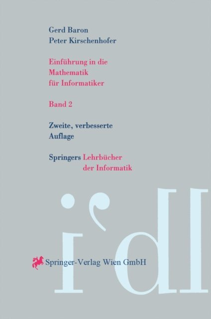 Peter Kirschenhofer, Gerd Baron - Einführung in die Mathematik für Informatiker, E-bok